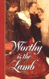 Worthy is the Lamb - Puritan Poetry